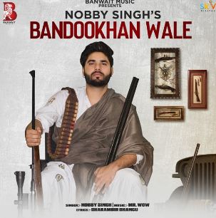 download Bandookhan-Wale Nobby Singh mp3
